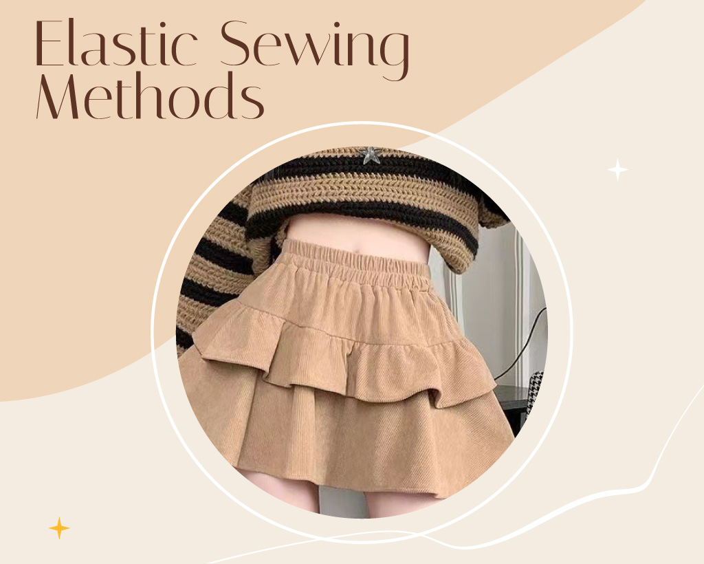 Elastic Sewing Methods