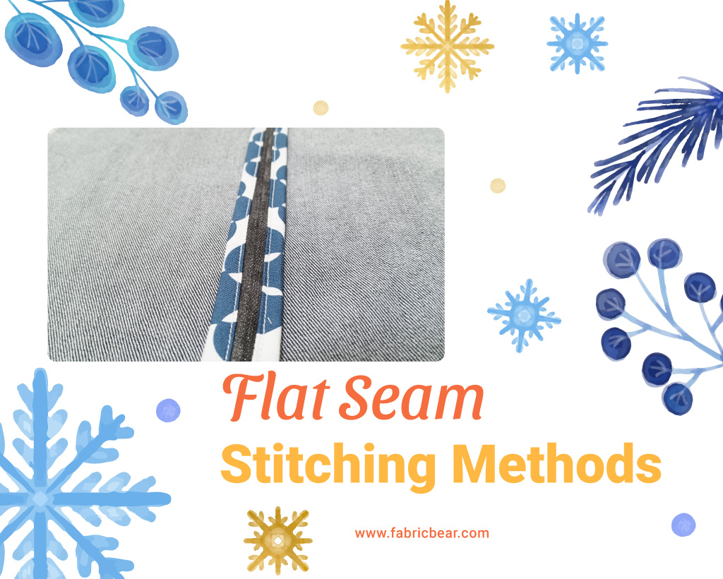 Flat Seam Stitching Methods