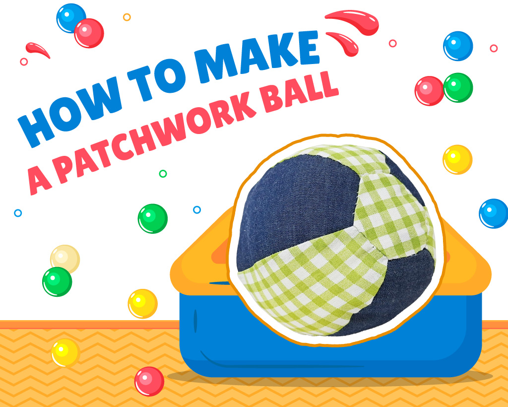 How to Make a Patchwork Ball