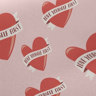 Love Yourself First Twill