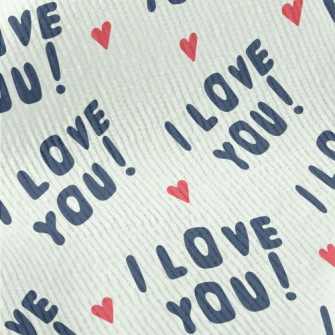I Love You In English Standard Corduroy