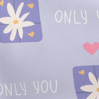 You Are The Only One Pongee